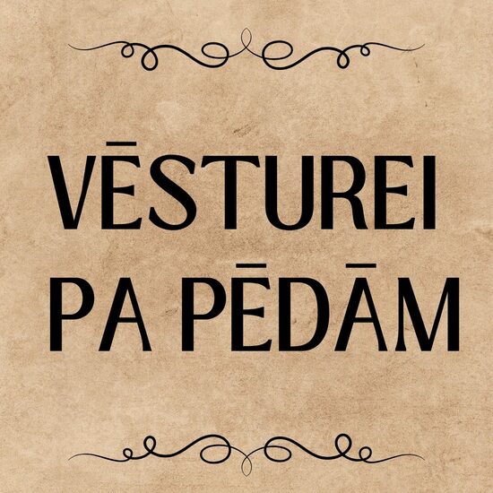 Vēsturei pa pēdām